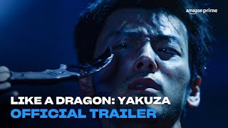 Like A Dragon: Yakuza | Official Trailer | Amazon Prime