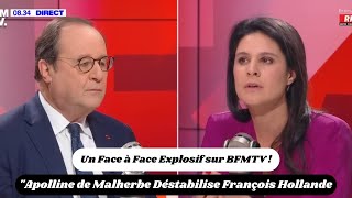 Apolline de Malherbe Déstabilise François Hollande : Un Face à Face Explosif sur BFMTV !