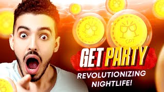 GET PARTY IS REVOLUTIONIZING NIGHTLIFE!!