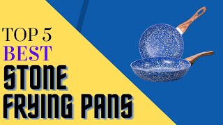 Frying Pan: Top 5 Best Stone Frying Pans in 2022