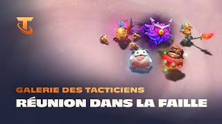 Réunion dans la Faille | Galerie des Tacticiens - Teamfight Tactics