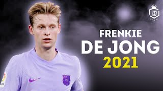 Frenkie de Jong 2021 - The Complete Midfielder - Skills & Goals - HD