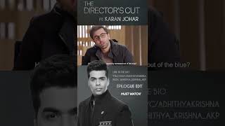 The Director's Cut Ft. #karanjohar  #aadhi #bollywood