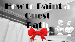 HOW TO PAINT A GUEST BATHROOM & CEILING  for BEGINNERS with Tips DIY MAKEOVER PART 5