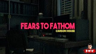 ОСНОВАНО НА РЕАЛЬНЫХ СОБЫТИЯХ!ПО ВАШИМ ПРОСЬБАМ ХОРРОР ИГРА FEARS TO FATHOM EPISODE 3 CARSON HOUSE!