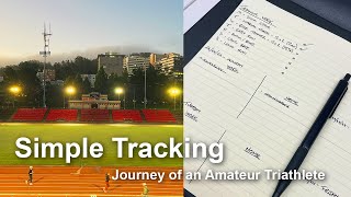 Simple notebook tracking system for training and life - The Journey of an Amateur Triathlete