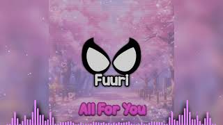 Fuuri - All For You