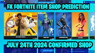 July 24th 2024 Fortnite Item Shop CONFIRMED / Fortnite Early Item Shop Prediction July 24th