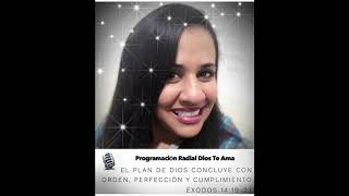 Prog. Dios te Ama // Plan de Dios para tu vida concluye con su Orden, su perfección y su propósito