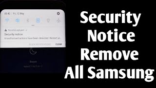 How To Disable Samsung "SecurityLogAgent" Security Notice Unauthorized Actions Have Been Detected...