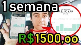 FIZ 1500 REAIS EM UMA SEMANA DE UBER ( AINDA VALE A PENA? ) 2019