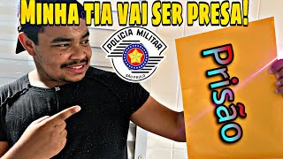 MINHA TIA  VAI SER PRESA  *Trollagem*