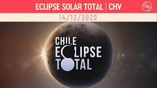 Eclipse solar total - Chilevisión | 14/12/2020