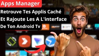 "DÉCOUVREZ LES APPLIS CACHÉES sur Android TV ! 📺 | Ajouter en 3 Minutes avec Apps Manager 🚀"