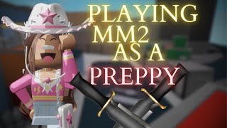 Playing MM2 as a PREPPY...+ KEYBOARD ASMR +BEATING  A CAMPER