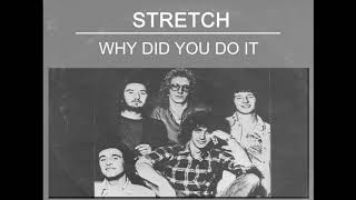 Why did you do it - Stretch