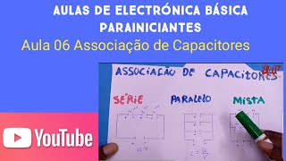 Aula 06. Associação de capacitores