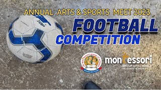 Arts and Sports Meet 2023 | Football | Montessori High School | Valigonda |