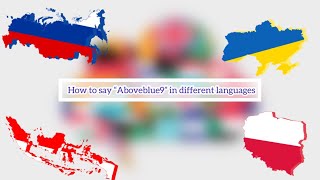 How to say “aboveblue9” in different languages