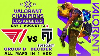 FUT  vs T1 - VALORANT Champions 2023 -  Los Angeles - Groups Day 7