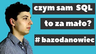 Czy znajomość SQL i baz danych wystarczy by być programistą? #57