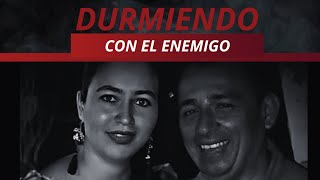 Durmiendo con el enemigo, una historia de traición y ambición. Caso de Hernando.