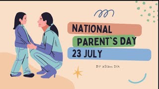 National Parents' Day | Celebrating the Unconditional Love of Parents| 23 JULY.