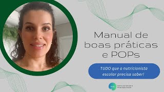 A diferença entre manual de boas práticas e POPs. TUDO que o nutricionista escolar precisa saber!