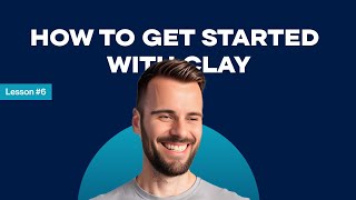 How to get started with Clay - Lesson #6 - Launching a Smartlead Campaign