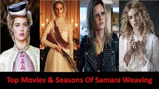 Top Movies & Seasons Of Samara Weaving