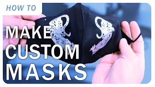 How to Personalize your Mask!