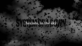 System Of A Down - Aerials (Lyrics)