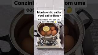 Cozinhe os ovos com casca de limão e veja a facilidade para descascar. #receita #ovo #dicas #truques