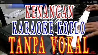 kenangan karaoke nada wanita cover dangdut koplo tanpa vokal