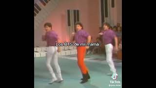 LOS BTS DE MI MAMÁ