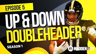 Up and Down Doubleheader! | Pittsburgh Steelers Madden 22 Franchise | Ep. 5