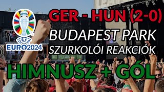 NÉMETORSZÁG - MAGYARORSZÁG // ÍGY SZURKOLTUNK A BUDAPEST PARKBAN // 2024.06.19. // EURO2024