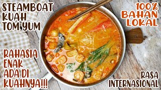 Resep Steamboat Kuah Tom Yum Khas Thailand 100% Bahan Lokal Enak Banget