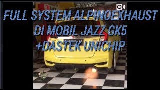 FULL SYSTEM ALPINO EXHAUST +DASTEK UNICHIP DI MOBIL JAZZ GK5