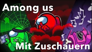 Ich spiele mit meinen Zuschauern | Among us | Deutsch