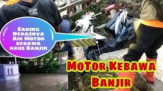 Detik-detik Pengangkatan Motor Terbawa Banjir || Perum. Ranau Estate Kota Serang