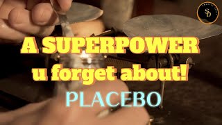 A SUPERPOWER you Forgot about! Placebo