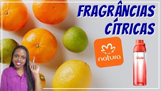 Fragrâncias Cítricas Natura #perfume #perfumaria #chamamulti