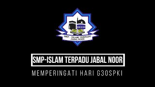 Peringatan G30S/PKI SMP IT Jabal Noor