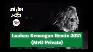 [DJ7 Remix] - Malinda Jasmimi - Luahan Kenangan Remix 2021 (MrD Private)