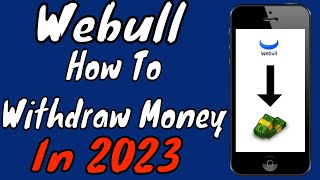 Webull How To Withdraw Money In 2024 | App Tutorial