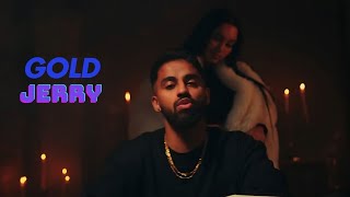 Gold - Jerry (Official Music Video)