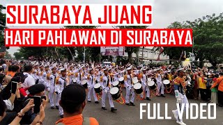 FULL VIDEO PARADE JUANG SURABAYA, HARI PAHLAWAN DI SURABAYA PART 2