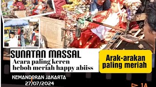 #KEMANDORAN #ARAK-ARAKAN #SUNATAN #MASSAL #KEREN#MERIAH#MANTAP 27/07/2024