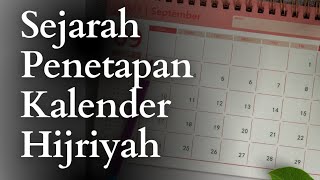 SEJARAH PENETAPAN KALENDER HIJRIYAH - USTADZ ABDUL AZIS DARJI, Lc